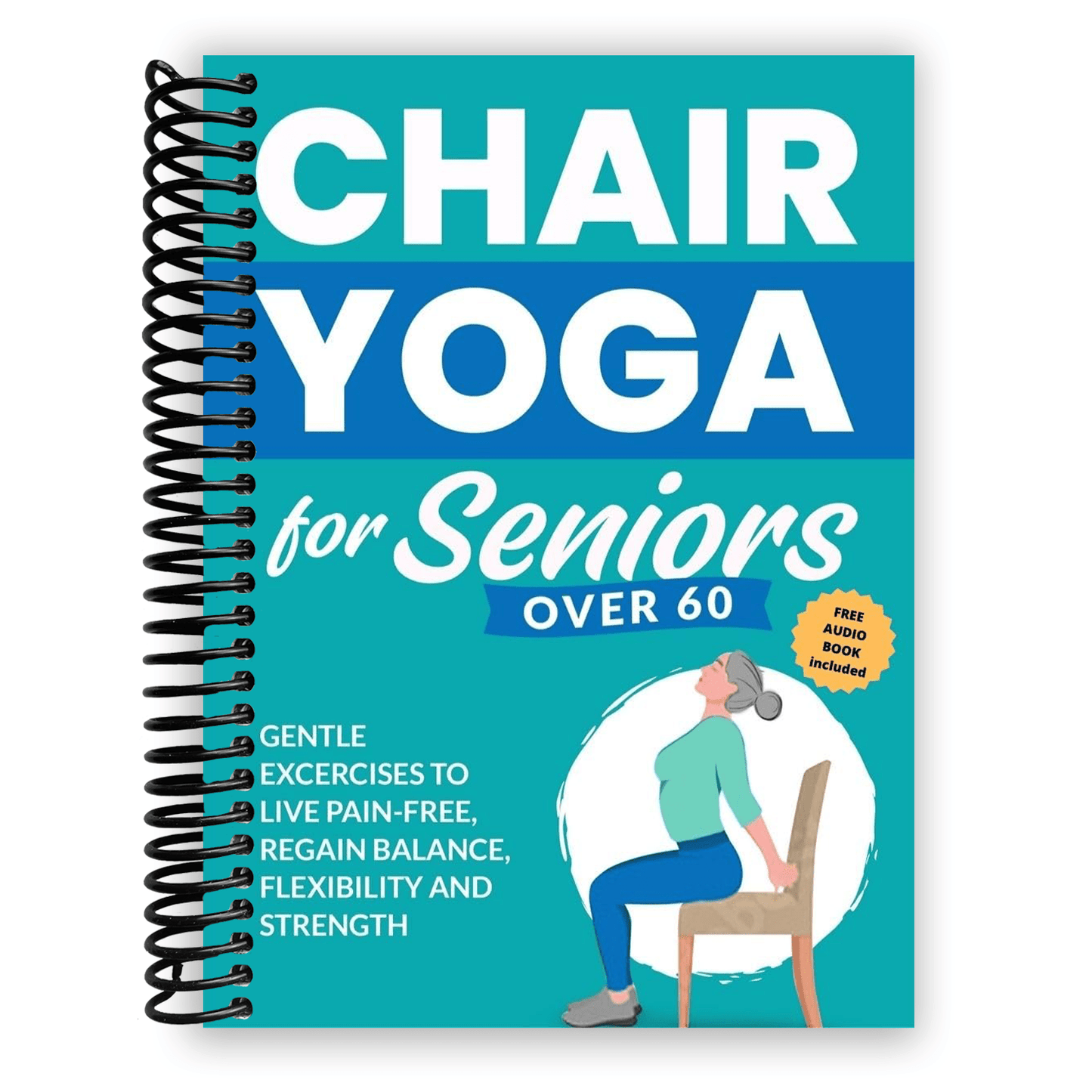 Chair Yoga for Seniors Gentle Exercises for Balance and Strength